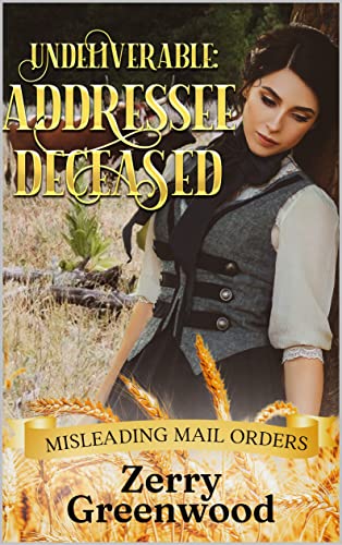 Undeliverable: Addressee Deceased: A Friends to Lovers Romantic Comedy (Misleading Mail Orders)