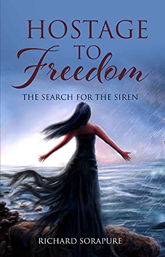 HOSTAGE TO FREEDOM: THE SEARCH FOR THE SIREN