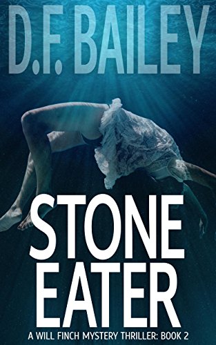 Stone Eater (Will Finch Mystery Thriller Series Book 2)