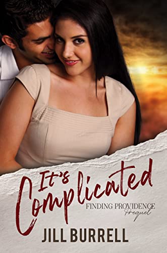 It's Complicated: An Opposites Attract Office Romance (Finding Providence)