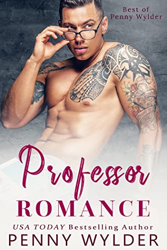 Professor Romance: Best of Penny Wylder