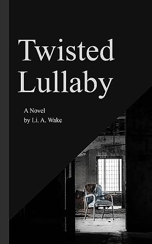Twisted Lullaby