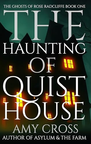 The Haunting of Quist House