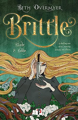 Brittle (Blade and Bone Book 1)