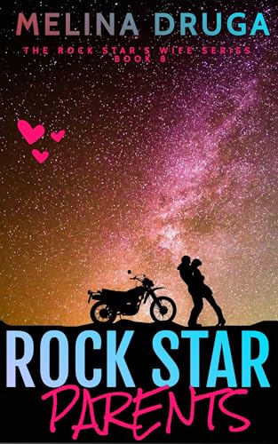 Rock Star Parents (The Rock Star's Wife Book 8)