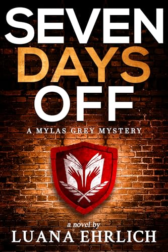 Seven Days Off: A Mylas Grey Mystery (Mylas Grey M... - CraveBooks