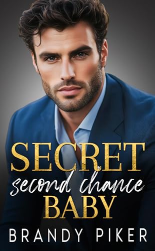 Secret Second Chance Baby: A Small Town Medical Romance