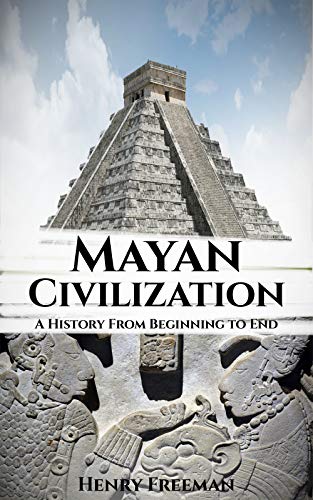 Mayan Civilization: A History From Beginning to En... - CraveBooks