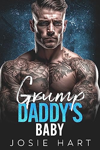 Grump Daddy's Baby: An Enemies to Lovers Pregnancy Romance (Billionaire Baby Daddies)