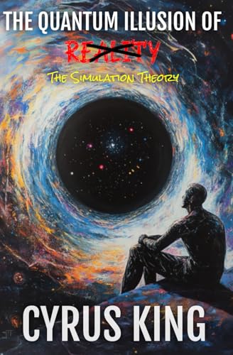 The Quantum Illusion of Reality: The Simulation Theory