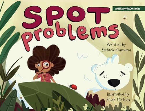 Spot Problems (Amelia & Paco)