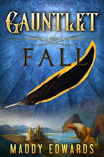 Gauntlet Fall (Gauntlet Trials Book 1)