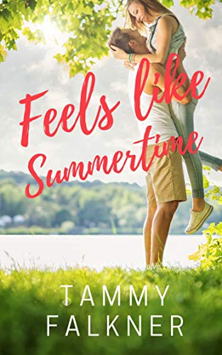 Feels like Summertime (Lake Fisher Book 1)