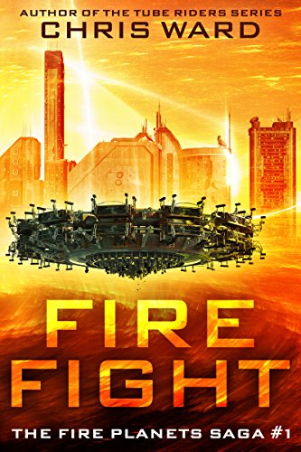 Fire Fight (The Fire Planets Saga Book 1) - Crave Books
