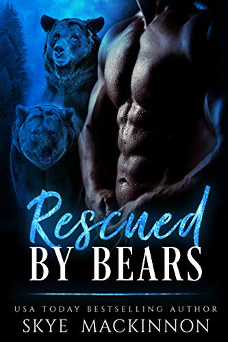 Rescued by Bears: A Bear Shifter Romance (Claiming Her Bears Book 1)