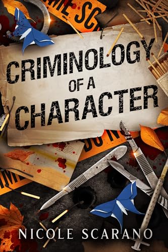 Criminology of a Character (Autopsy of a Fairytale Book 4)