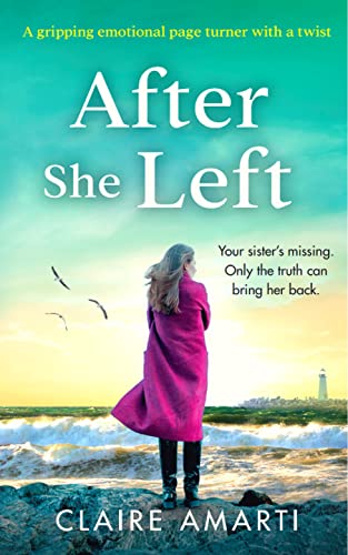 After She Left: A gripping, emotional page turner with a twist