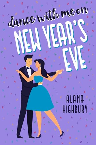 Dance with Me on New Year's Eve (Love & Holidays Book 3)