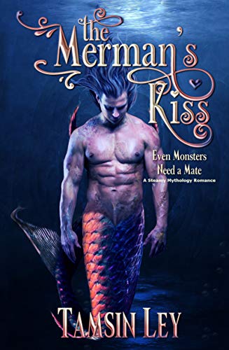 The Merman's Kiss: A Steamy Mythology Romance (Mates for Monsters Series Book 1)