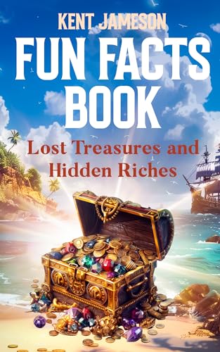 Fun Facts Book: Lost Treasures and Hidden Riches