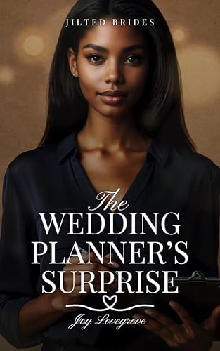 The Wedding Planner's Surprise: A Clean Romance (Jilted Brides Book 1)