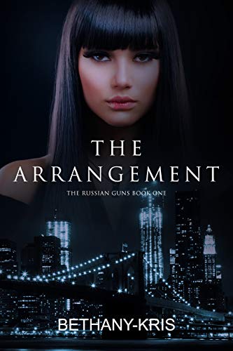 The Arrangement (The Russian Guns Book 1)