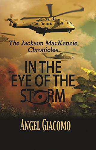 The Jackson MacKenzie Chronicles: In the Eye of the Storm