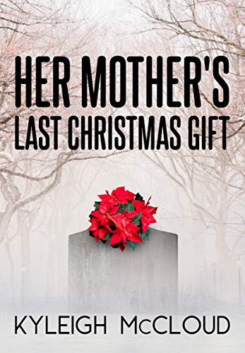 Her Mother's Last Christmas Gift