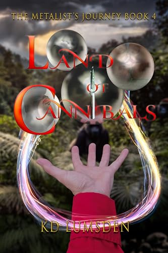 Land of Cannibals (The Metalist's Journey Book 4)