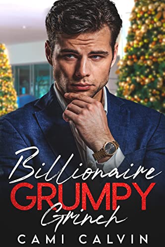 Billionaire Grumpy Grinch: Enemies to Lovers Broth... - CraveBooks