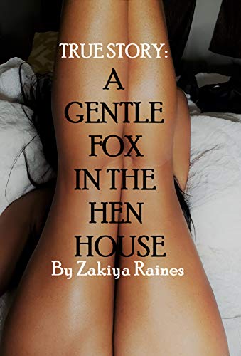 A Gentle Fox In The Hen House