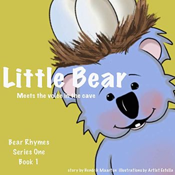Bear Rhymes - The Little Bear meets the voice in the cave: (Children's cute animal book)