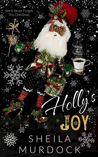 Holly's Joy: An African American Black Billionaire Heiress Holiday Christmas Urban Fiction Romance Suspense Novella