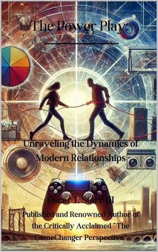 The Power Play: Unraveling the Dynamics of Modern Relationships