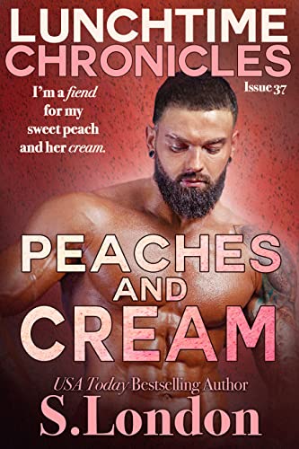 Lunchtime Chronicles: Peaches and Cream - CraveBooks