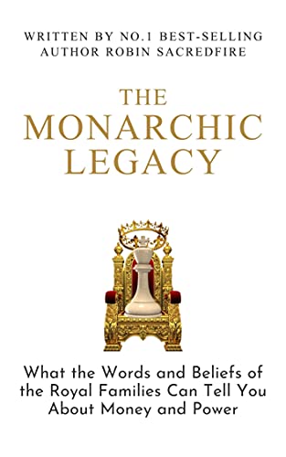 The Monarchic Legacy: What the Words and Beliefs o... - CraveBooks