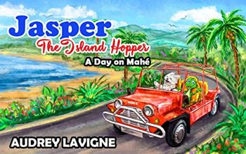 Jasper The Island Hopper: A day on Mahe (An Educational Travel Picture Book for kids)