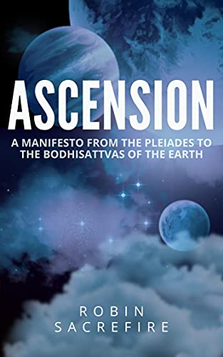 Ascension: A Manifesto from the Pleiades to the Bo... - CraveBooks