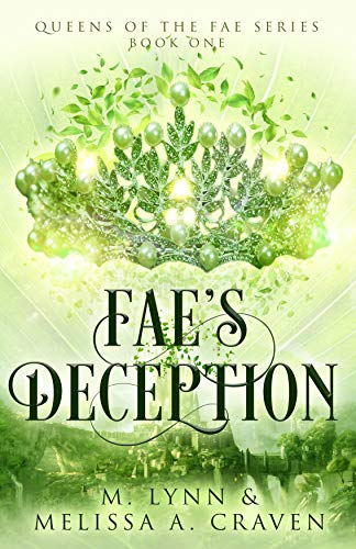 Fae's Deception (Queens of the Fae Book 1) - CraveBooks