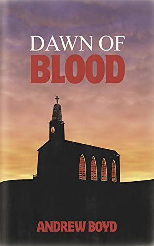 Dawn of Blood (Blood Series Book 1)