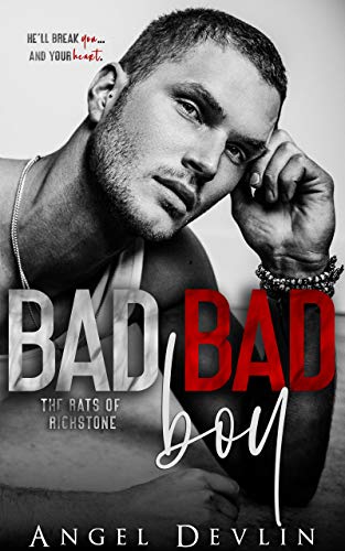 Bad Bad Boy: A dark high school bully revenge romance (Rats of Richstone Book 1)