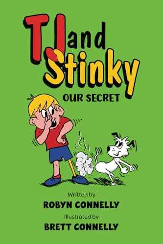 TJ and Stinky – Our Secret – Book #1: A Boy, His D... - CraveBooks