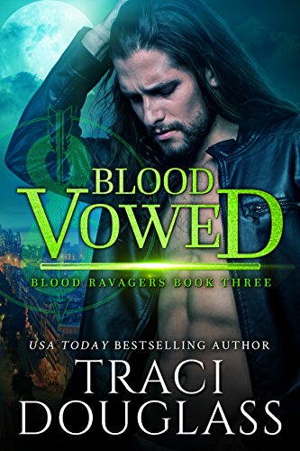 Blood Vowed (Blood Ravagers Book 3)