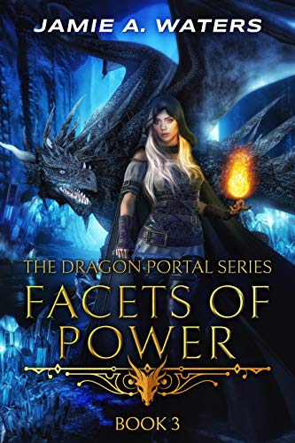 Facets of Power (The Dragon Portal Book 3) - CraveBooks