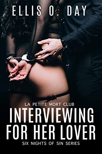 Interviewing For Her Lover: Six Nights Of Sin Seri... - CraveBooks