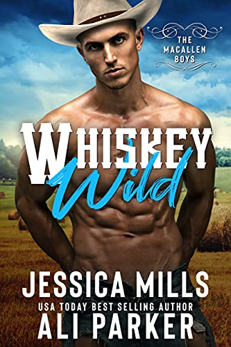 Whiskey Wild (The MacAllen Boys Book 1) - CraveBooks