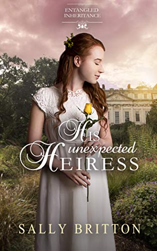 His Unexpected Heiress (Entangled Inheritance Book 2)