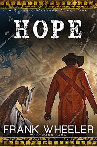 Hope: A Classic Western Adventure (Westward Saga) - CraveBooks