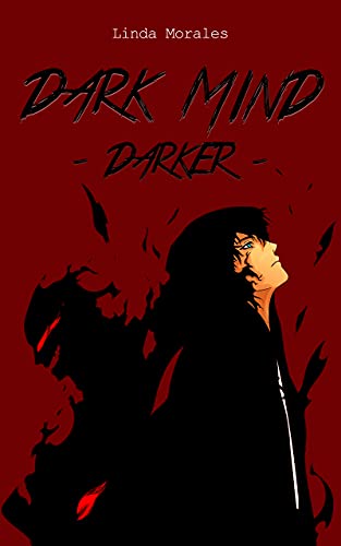 Dark Mind: Darker (Dark Mind Series Book 2)