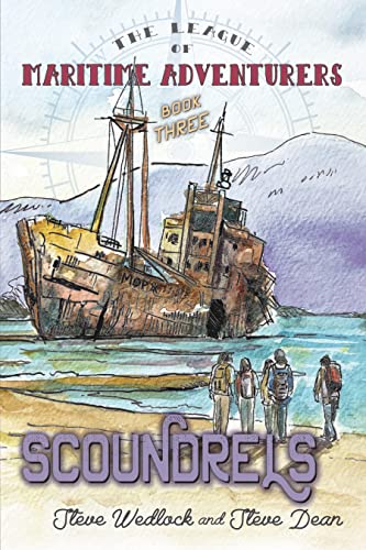 The League of Maritime Adventurers: Book Three-Scoundrel